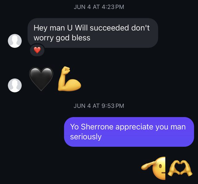 DM: Hey man, you will succeed, don't worry.